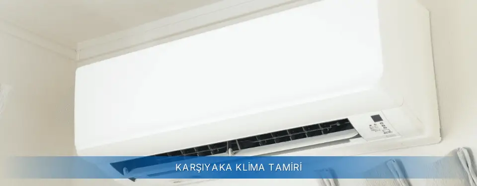Karşıyaka İlçemi AUX Klima Tamiri